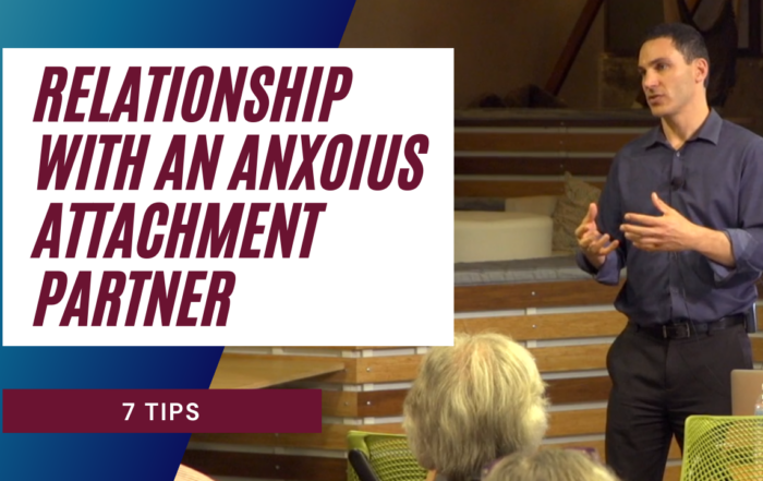 7 Tips for Anxious Partners - Attachment Theory in Relationships
